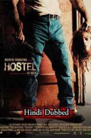 Hostel (2005) Hindi Dubbed