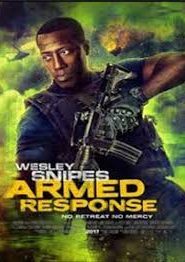 Armed Response (2017) Hindi Dubbed