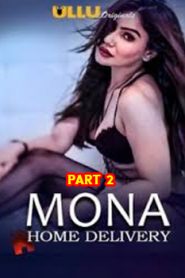 Mona Home Delivery (2019) Part 2 Hindi Ullu