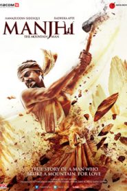 Manjhi The Mountain Man (2015) Hindi