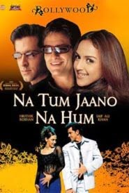 Na Tum Jaano Na Hum (2002) Hindi
