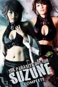 The Parasite Doctor Suzune Genesis (2011)