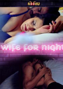 Wife For Night (2020) Kooku Hindi