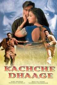 Kachche Dhaage (1999) Hindi