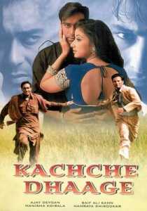 Kachche Dhaage (1999) Hindi
