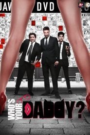 Whos Your Daddy (2020) Hindi Season 1 1 to 6