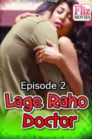 Lage Raho Doctor Fliz Movies (2020) Hindi Episode 2