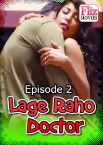 Lage Raho Doctor Fliz Movies (2020) Hindi Episode 2