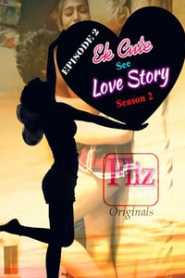 Ek Cute See Love Story (2020) Episode 2 Flizmovies