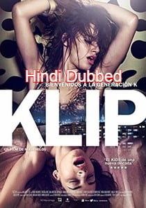 Klip (2012) Hindi Dubbed Movie