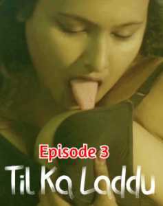 Til Ka Laddu GupChup (2020) Episode 3