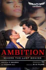 Ambition (2020) Hindi HotShots