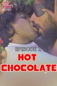 Hot chocolate (2020) Episode 2 Flizmovies
