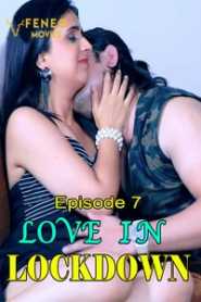Love In Lockdown (2020) Episode 7 FeneoMovies