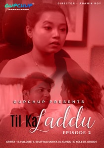 Til Ka Laddu (2020) Episode 2 GupChup