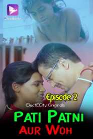 Pati Patni Aur Woh (2020) Episode 2 ElectECity