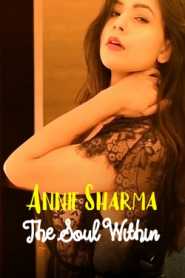 The Soul Within Part 1 (2020) Annie Sharma