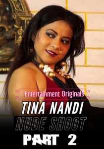 Tina Nandi Nude Shoot Part 2 (2020) i Entertainment