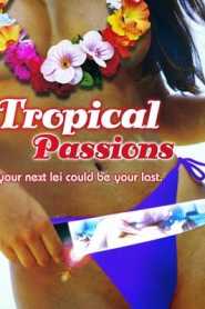 Tropical Passions (2002)