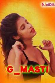 G Masti (2020) Episode 1 to 3 Netdik