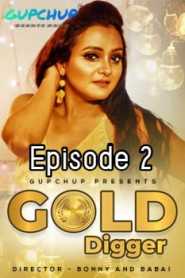 Gold Digger GupChup (2020) Episode 2