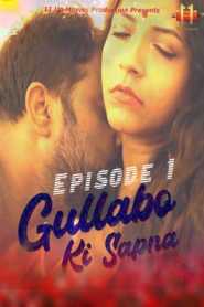 Gulabbo Ki Sapna (2020) 11UpMovies Episode 1