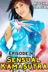 Sensual Kamasutra (2020) Episode 4 Aiysha Saagar