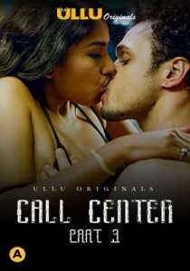 Call Center Part 3 2020 ULLU Hindi