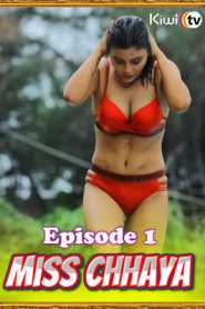 Miss Chhaya 2021 KiwiTv Episode 1