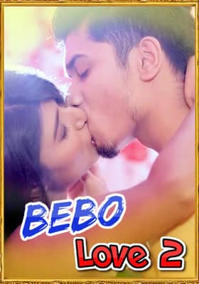 Bebo Love 2 Uncut 2021 BindasTimes