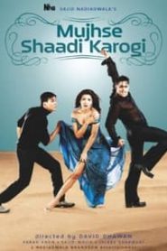 Mujhse Shaadi Karogi (2004) Hindi
