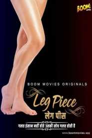 Leg Piece 2021 BoomMovies Hindi