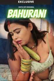Bahurani 2022 HotX Originals Hindi