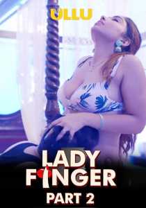 Lady Finger Part 2 (2022) UllU Hindi Original
