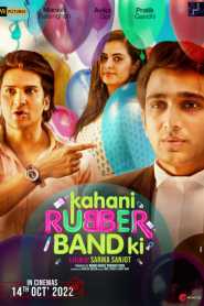 Kahani Rubber Band Ki 2022 Hindi HD