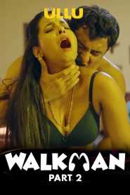Walkman Part 2 (2022) UllU Hindi