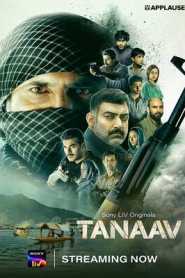 Tanaav (2022) Hindi Season 1 Episode 1 To 6