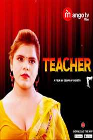 Teacher 2022 Hindi MangoTV Episode 1 To 2