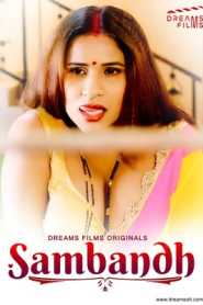 Sambandh 2022 DreamsFilms Episode 1 Hindi