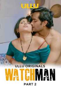 Watchman Part 2 (2023) UllU Hindi