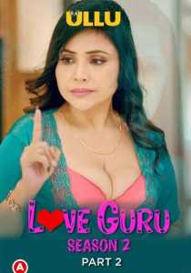 Love Guru Season 2 (Part 2) 2023 Hindi Ullu