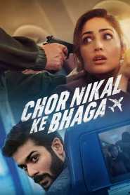 Chor Nikal Ke Bhaga (2023) Hindi Netflix