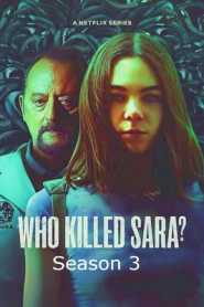 Who Killed Sara (2022) Season 3 Hindi Dubbed (Netflix)