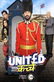 United Kacche (2023) Hindi Season 1 (Zee5)
