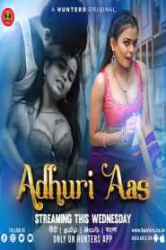 Adhuri Aas 2023 Episode 4 To 5 Hunters Hindi