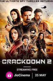 Crackdown (2023) Hindi Season 2 Episode 1 To 5