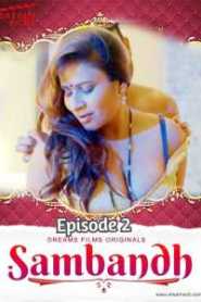 Sambandh 2022 DreamsFilms Episode 2 Hindi