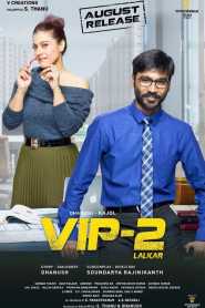 VIP 2 Lalkar (2017) Hindi Dubbed