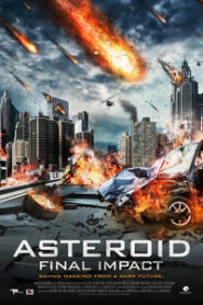 Asteroid Final Impact (2015) Hindi Dubbed