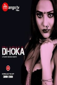 Dhoka 2022 Episode 1 To 2 Hindi MangoTV